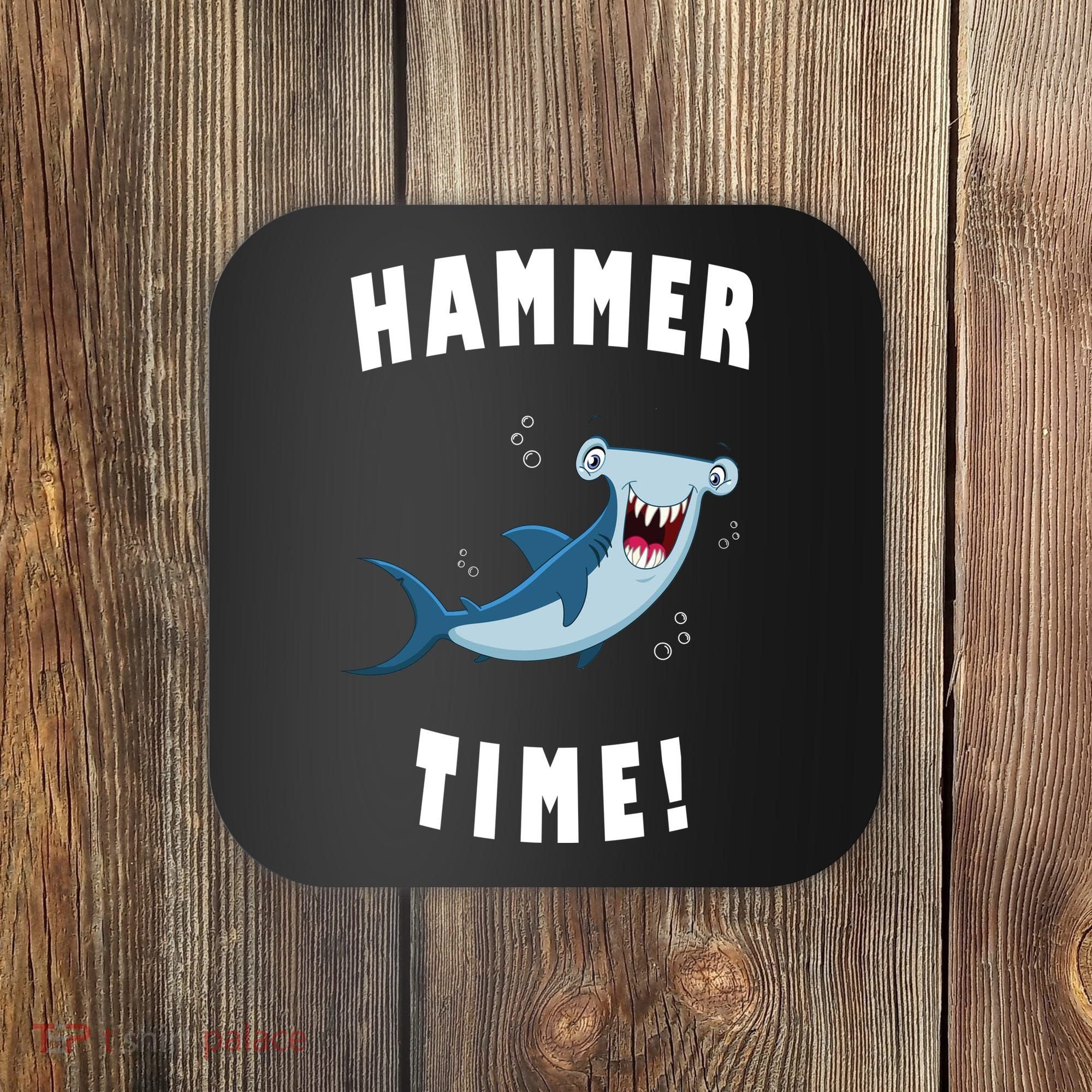 Hammer Time Funny Hammerhead Shark Coaster