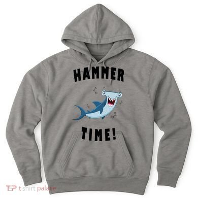 Hammer Time Funny Hammerhead Shark Hoodie