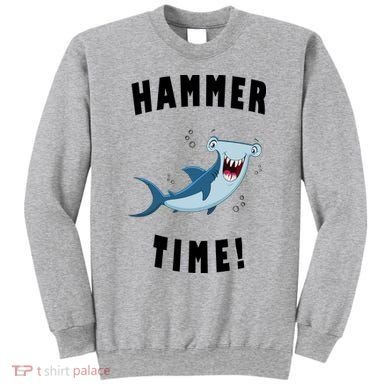 Hammer Time Funny Hammerhead Shark Sweatshirt