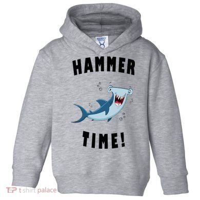 Hammer Time Funny Hammerhead Shark Toddler Hoodie