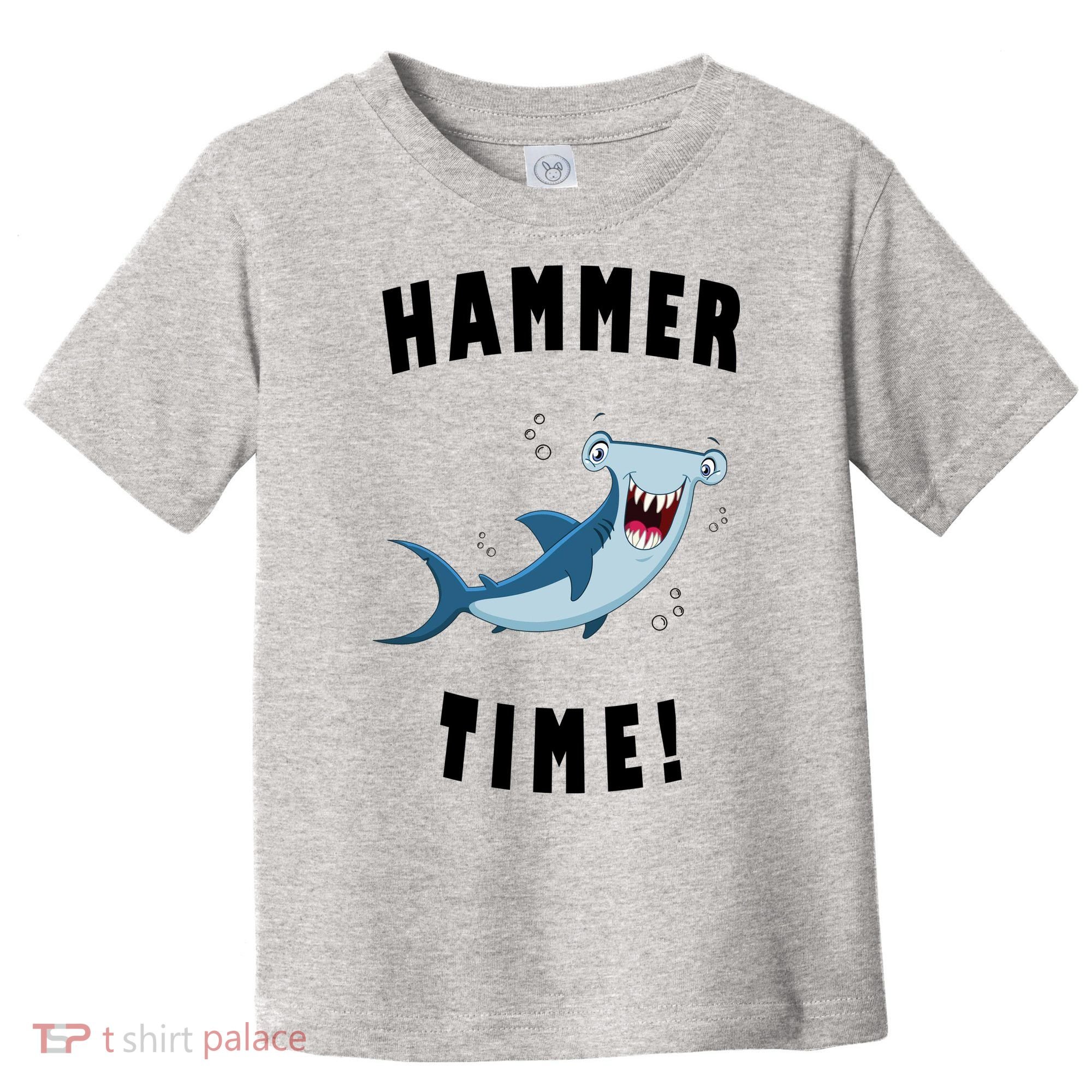 Hammer Time Funny Hammerhead Shark Toddler T-Shirt