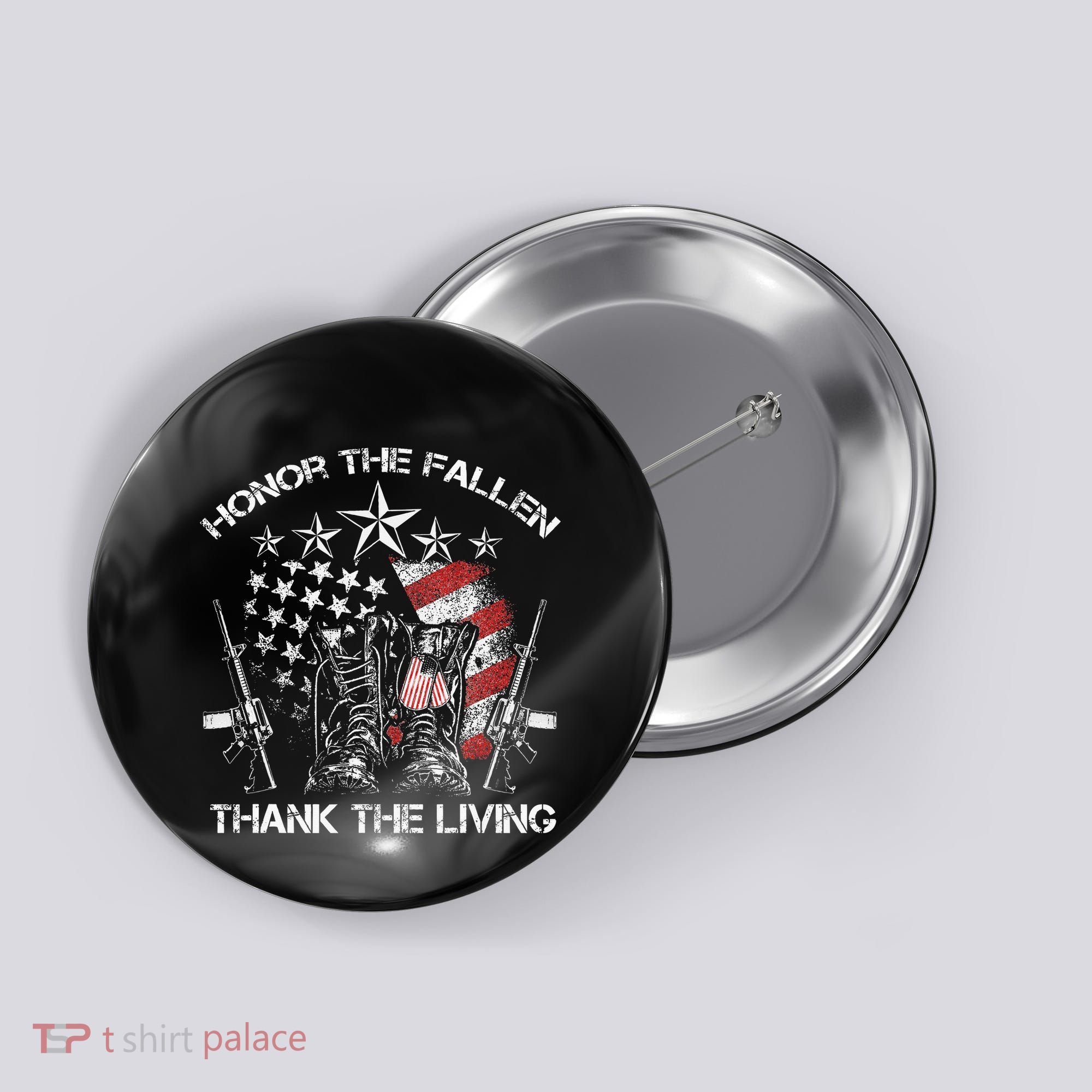 Honor The Fallen Thank The Living Memorial Day Button