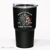 Honor The Fallen Thank The Living Memorial Day Tumbler thumb 0