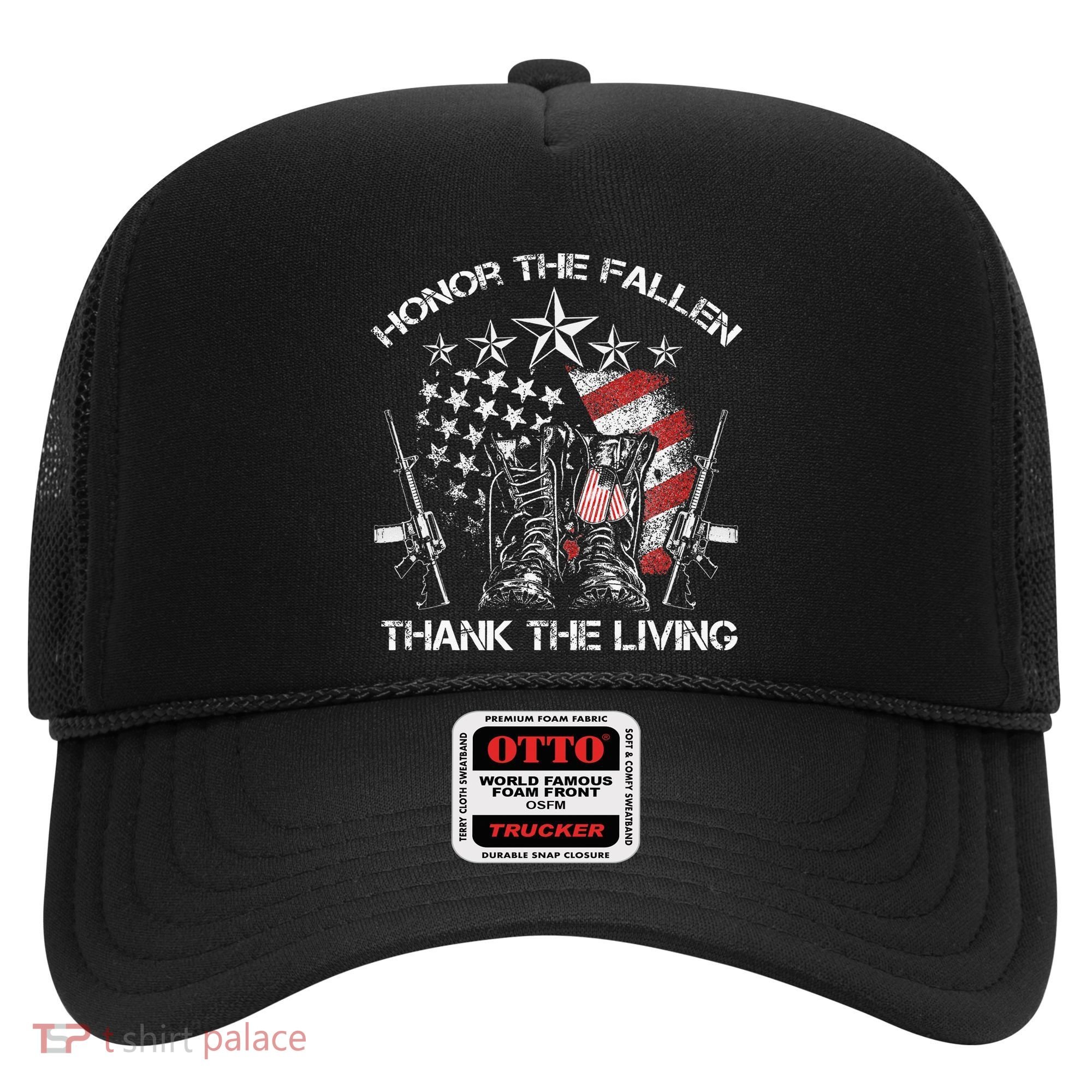 Honor The Fallen Thank The Living Memorial Day Hat