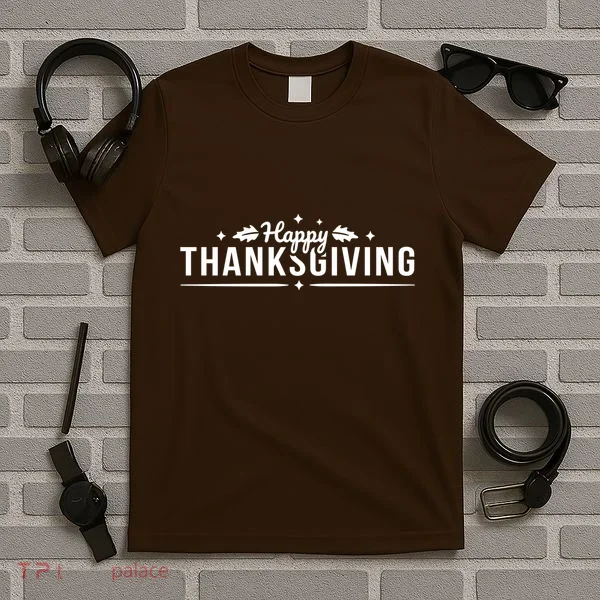 Happy Thanksgiving Festive Holiday Fall T-Shirt