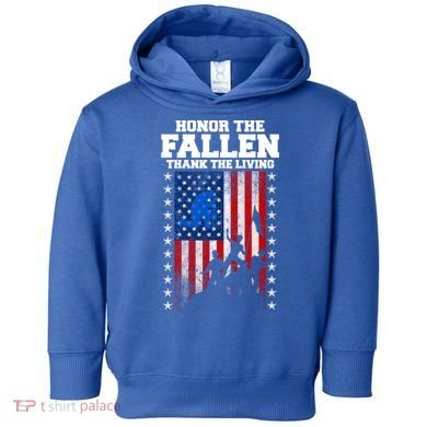 Honor The Fallen Thank The Living Memorial Day Gift Toddler Hoodie