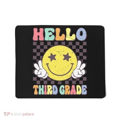 Hello Third Grade Hippie Smile Face 3rd Grade Back To School Gift Mousepad