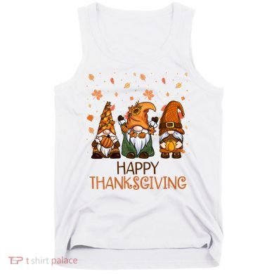 Happy Thanksgiving Gnome Squad Tank Top