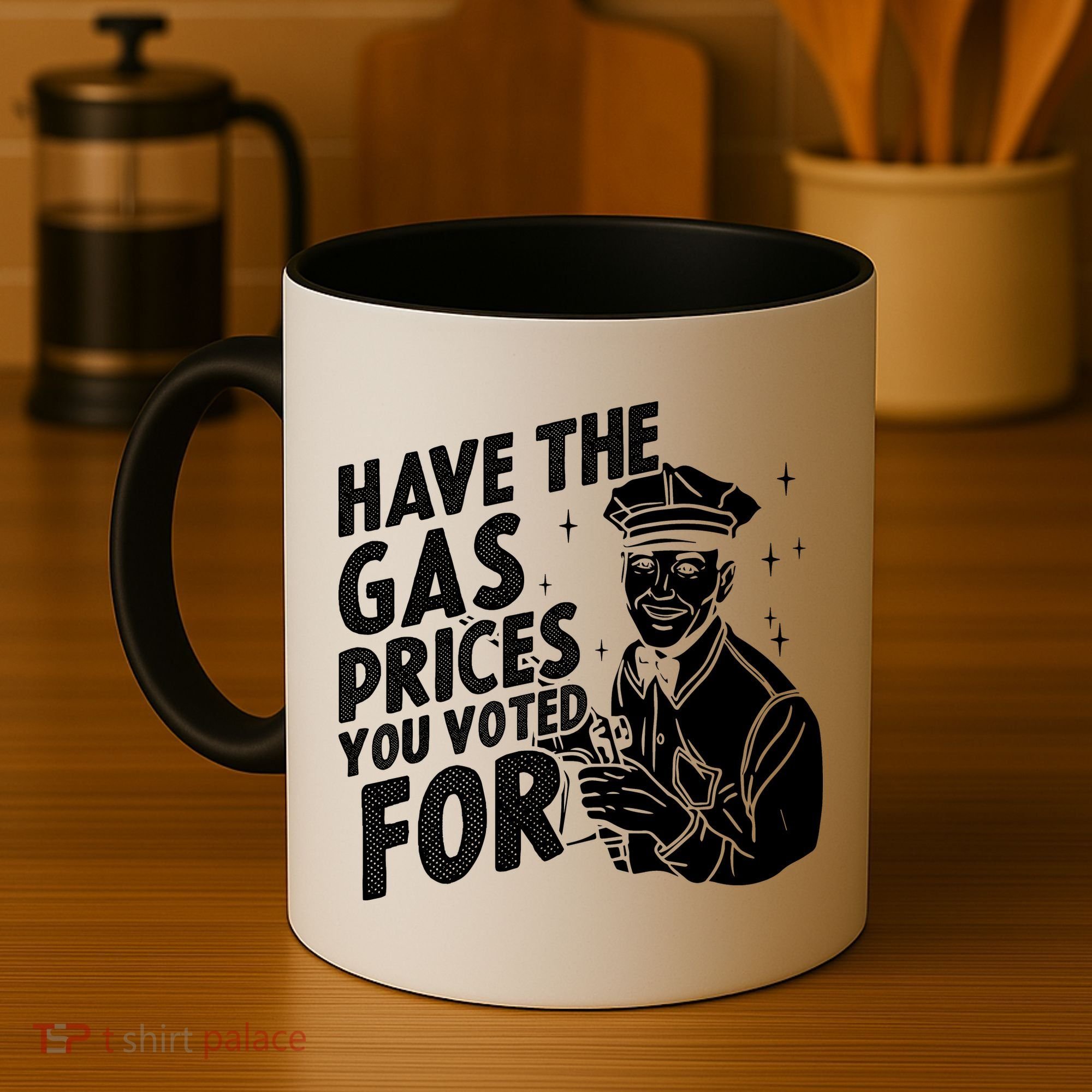 Have The Gas Prices You Voted For Coffee Mug