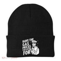 Have The Gas Prices You Voted For Beanie thumb 0