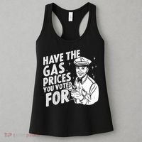 Have The Gas Prices You Voted For Women's Tank Top thumb 3