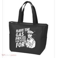 Have The Gas Prices You Voted For Tote Bag thumb 3