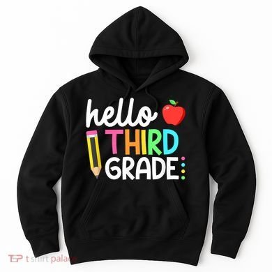 Hello Third Grade Team 3rd Grade Back To School Teacher Hoodie
