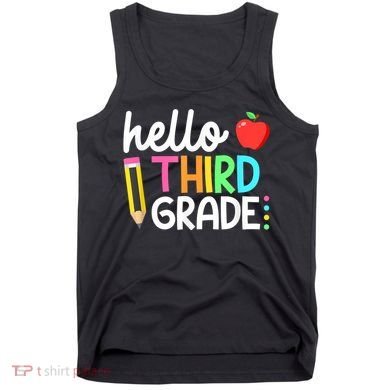 Hello Third Grade Team 3rd Grade Back To School Teacher Tank Top