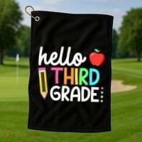 Hello Third Grade Team 3rd Grade Back To School Teacher Golf Towel thumb 1