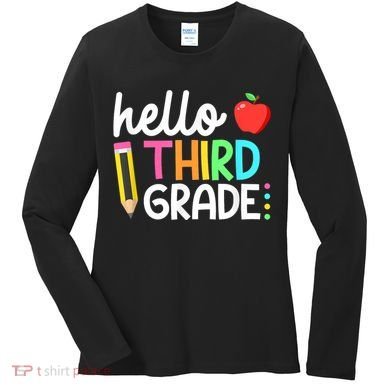 Hello Third Grade Team 3rd Grade Back To School Teacher Women's Long Sleeve Shirt