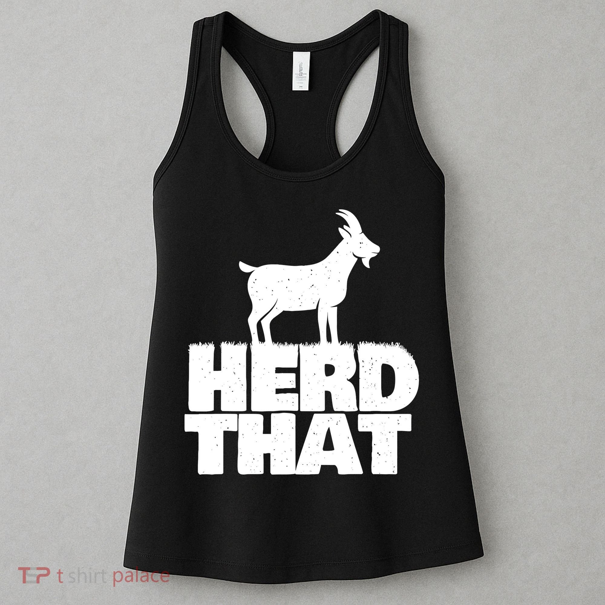 Herd That Goat Farm Animal Lover Rancher Farmer Farming Women's Tank Top