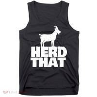 Herd That Goat Farm Animal Lover Rancher Farmer Farming Tank Top thumb 0