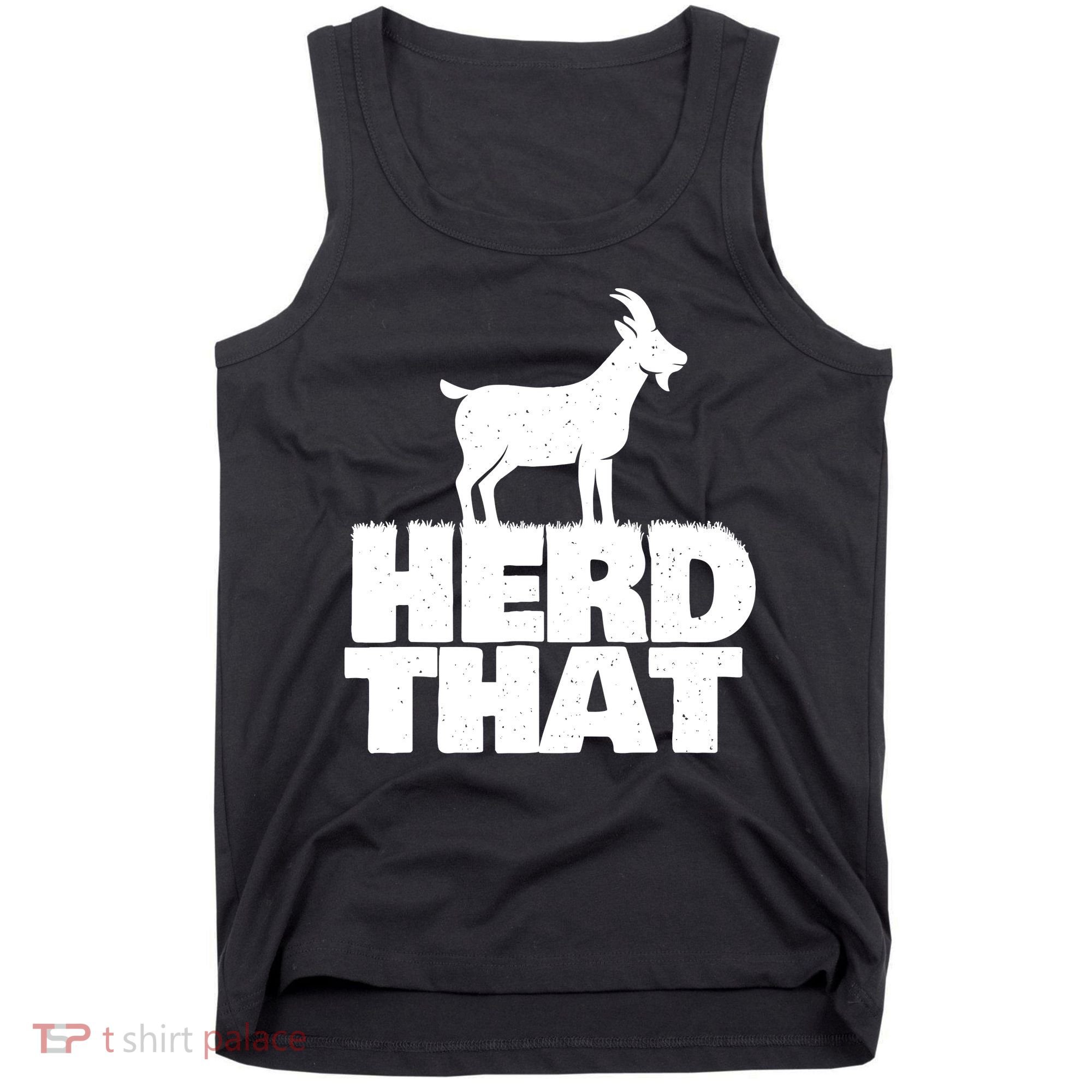 Herd That Goat Farm Animal Lover Rancher Farmer Farming Tank Top