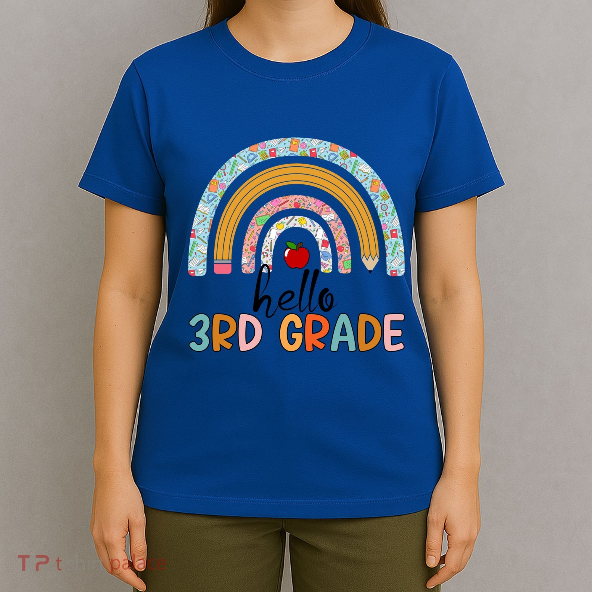 Hello Third Grade Rainbow First Day Of 3Rd Grade Teacher Funny Gift T-Shirt