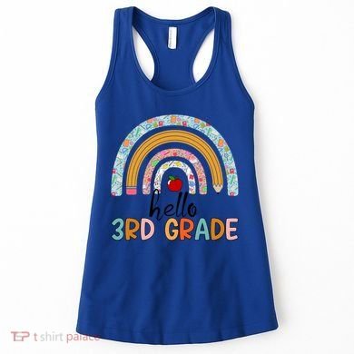 Hello Third Grade Rainbow First Day Of 3Rd Grade Teacher Funny Gift Women's Tank Top