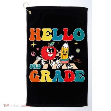 Hello Third Grade Team 3Rd Grade Back To School Teacher Gift Golf Towel