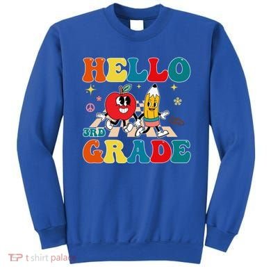 Hello Third Grade Team 3Rd Grade Back To School Teacher Gift Sweatshirt