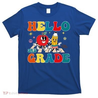 Hello Third Grade Team 3Rd Grade Back To School Teacher Gift T-Shirt