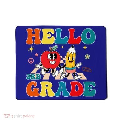 Hello Third Grade Team 3Rd Grade Back To School Teacher Gift Mousepad
