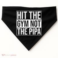 Hit The Gym Not The Pipa USA-Made Doggie Bandana thumb 0