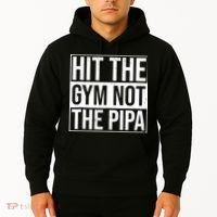 Hit The Gym Not The Pipa Hoodie thumb 2