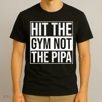 Hit The Gym Not The Pipa T-Shirt thumb 3