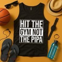 Hit The Gym Not The Pipa Tank Top thumb 4
