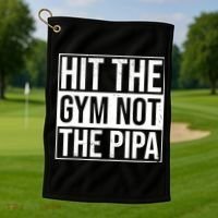 Hit The Gym Not The Pipa Golf Towel thumb 1