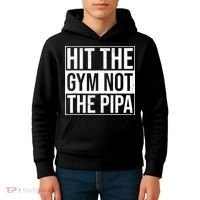 Hit The Gym Not The Pipa Kids Hoodie thumb 4