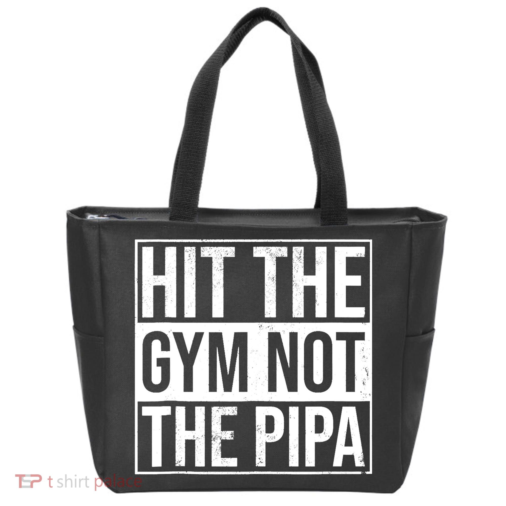 Hit The Gym Not The Pipa Tote Bag