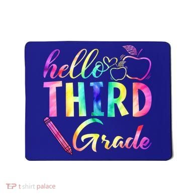 Hello Third Grade Tie Dye Back To School 3Rd Grader Teacher Gift Mousepad