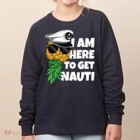 Here To Get Nauti Cruise Boat Upside Down Pineapple Swinger Women's Sweatshirt thumb 0