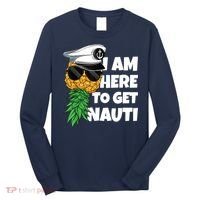 Here To Get Nauti Cruise Boat Upside Down Pineapple Swinger Long Sleeve Shirt thumb 0