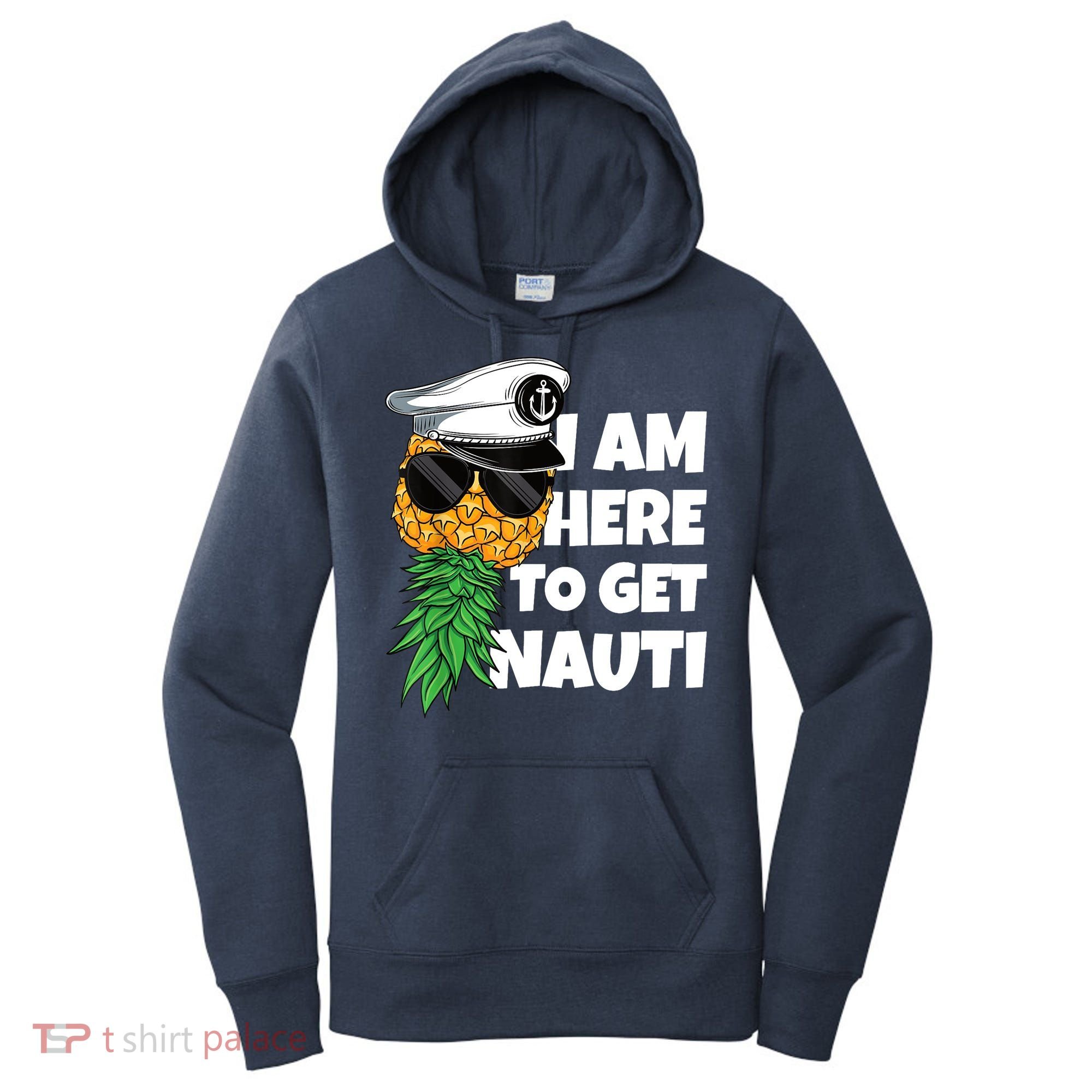 Here To Get Nauti Cruise Boat Upside Down Pineapple Swinger Women's Hoodie