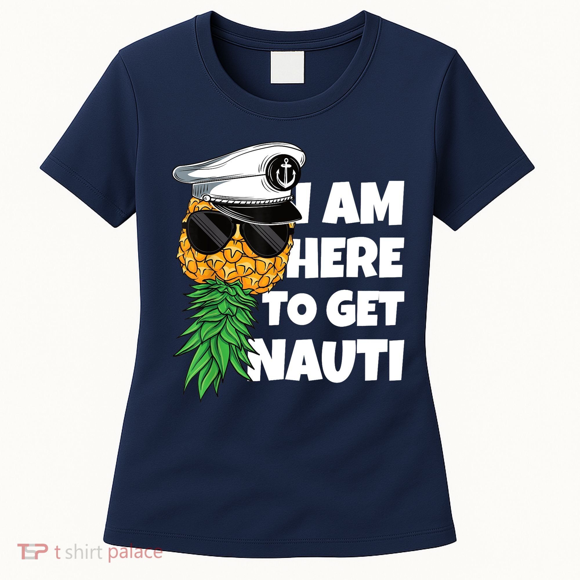 Here To Get Nauti Cruise Boat Upside Down Pineapple Swinger Women's T-Shirt