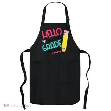 Hello Third Grade Let Do This Happy First Day Of School Apron