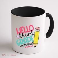 Hello Third Grade Let Do This Happy First Day Of School Coffee Mug thumb 1
