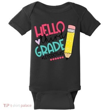 Hello Third Grade Let Do This Happy First Day Of School Baby Bodysuit