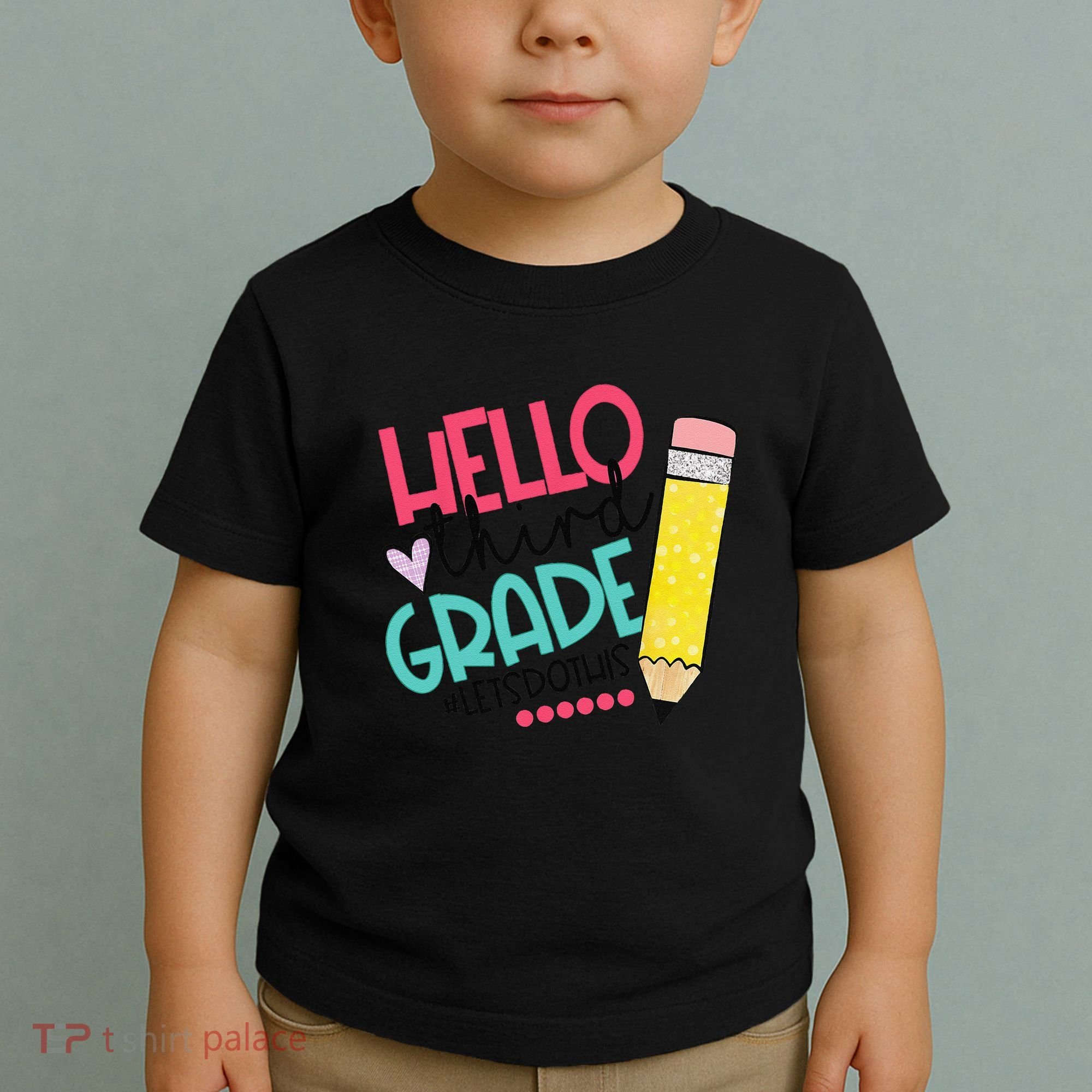 Hello Third Grade Let Do This Happy First Day Of School Toddler T-Shirt