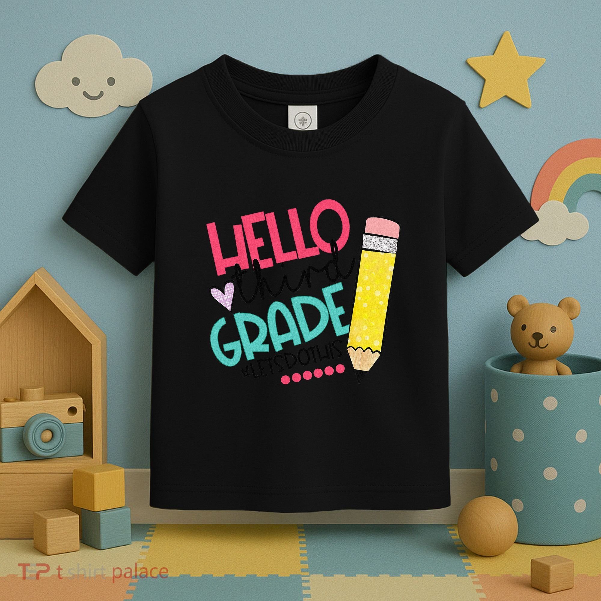 Hello Third Grade Let Do This Happy First Day Of School Toddler T-Shirt