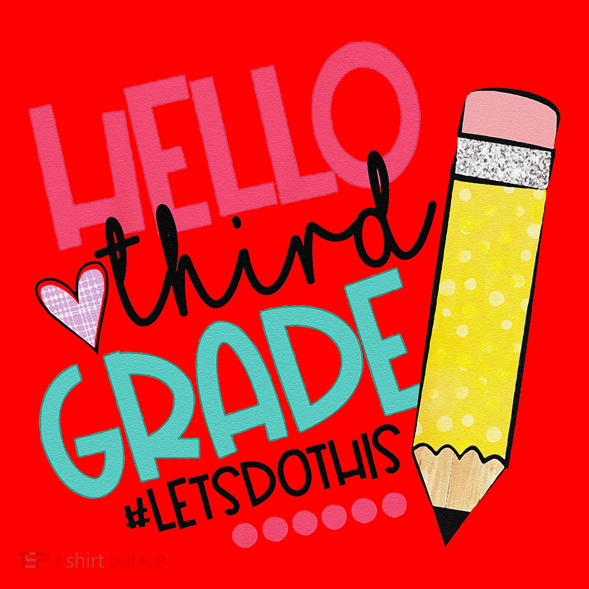 Hello Third Grade Let Do This Happy First Day Of School Santa Hat