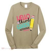 Hello Third Grade Let Do This Happy First Day Of School Long Sleeve Shirt thumb 0