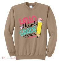 Hello Third Grade Let Do This Happy First Day Of School Sweatshirt thumb 0