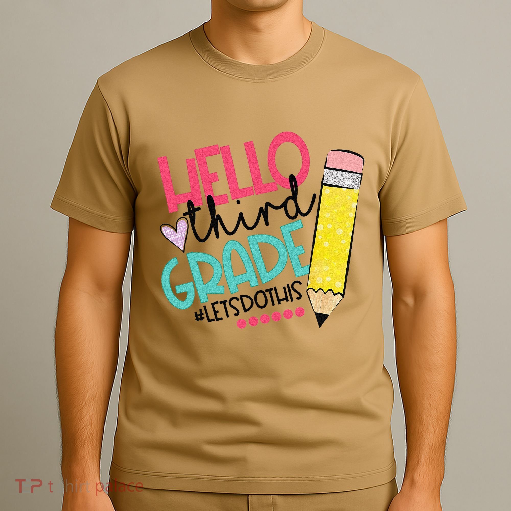 Hello Third Grade Let Do This Happy First Day Of School T-Shirt